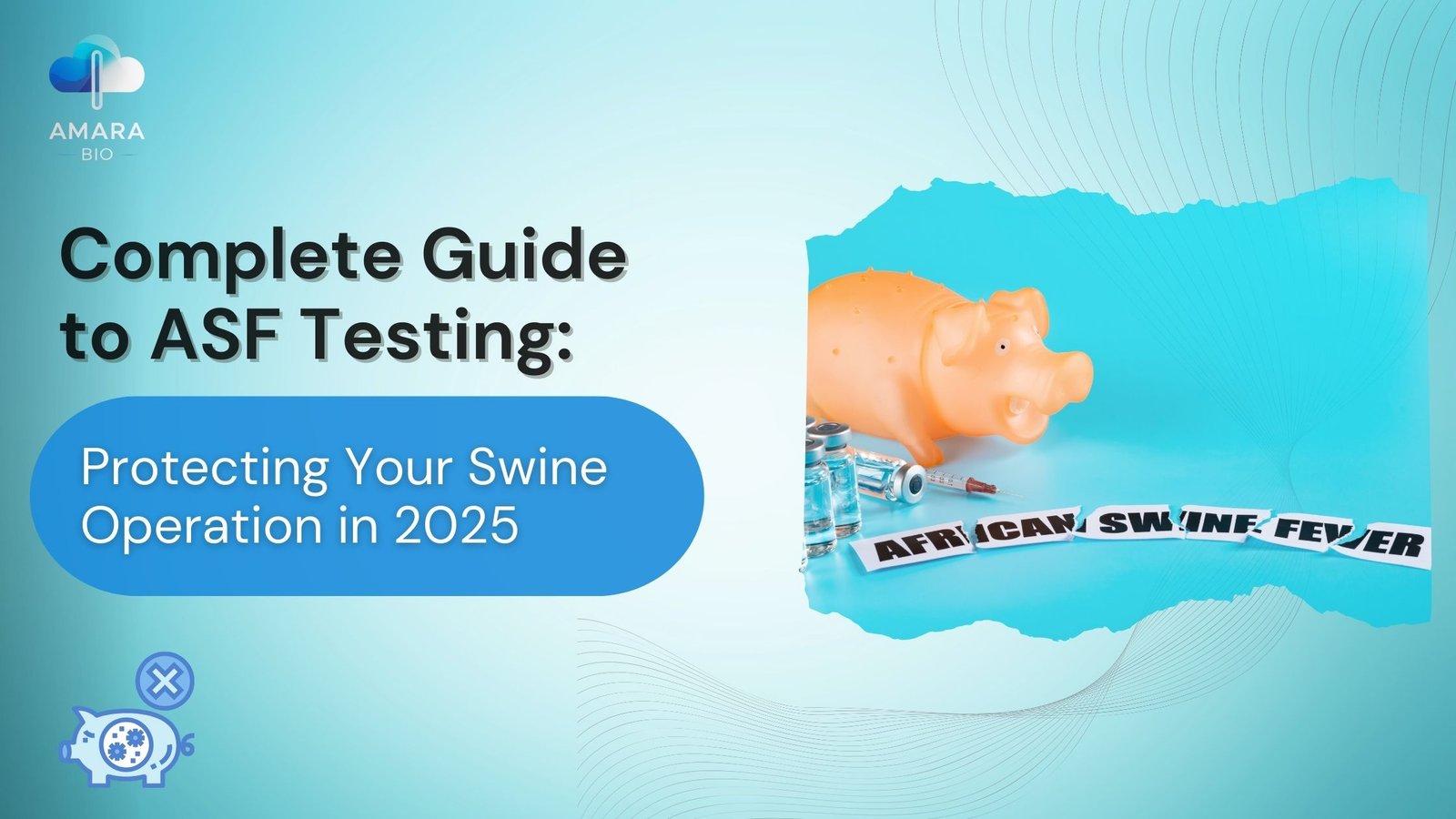 Complete Guide to ASF Testing: Protecting Your Swine Operation in 2025