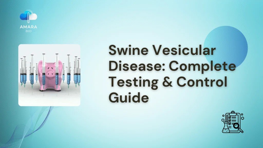 Swine Vesicular Disease: Complete Testing & Control Guide